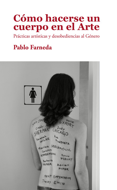 Cómo hacerse un cuerpo en el arte, Pablo Farneda