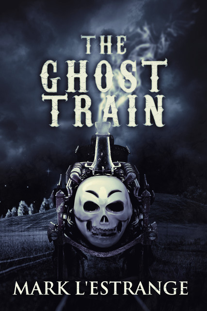 The Ghost Train, Mark L'Estrange