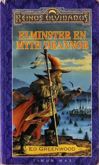 Elminster En Myth Drannor, Ed Greenwood