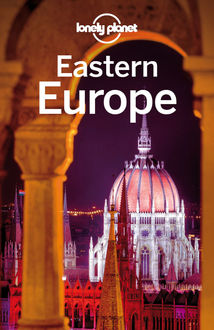 Eastern Europe Travel Guide, Lonely Planet
