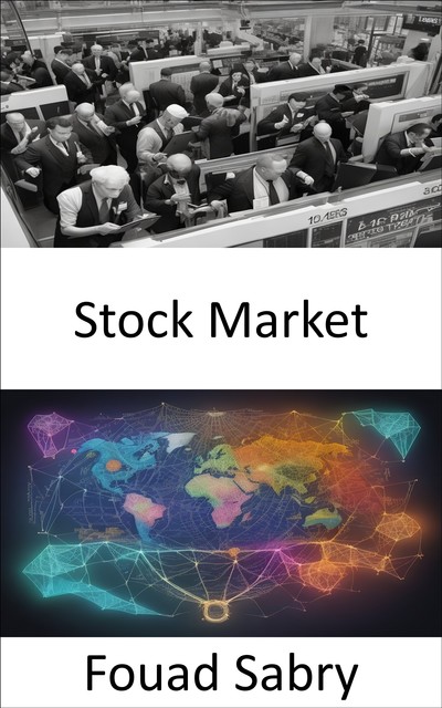 Stock Market, Fouad Sabry