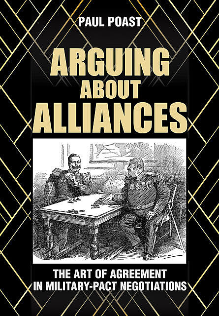 Arguing about Alliances, Paul Poast