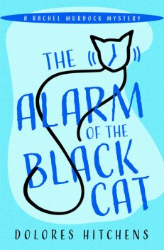 The Alarm of the Black Cat, Dolores Hitchens