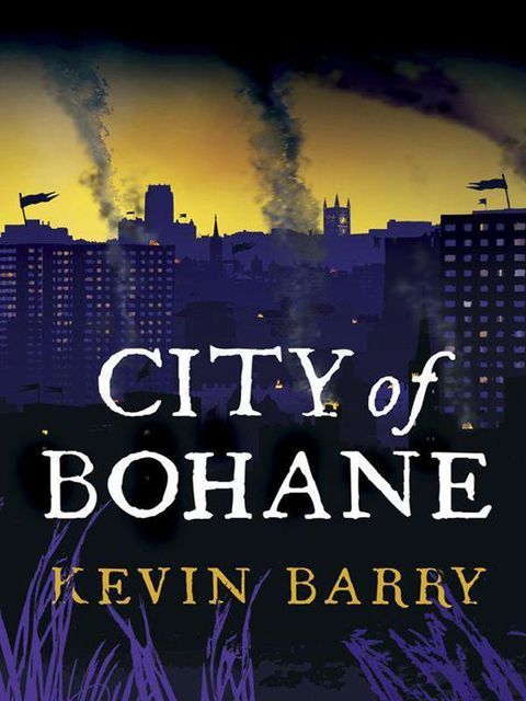 City of Bohane, Kevin Barry