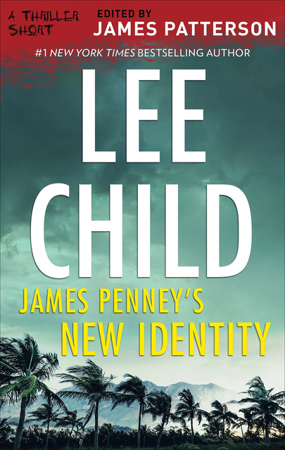 James Penney's New Identity, Lee Child