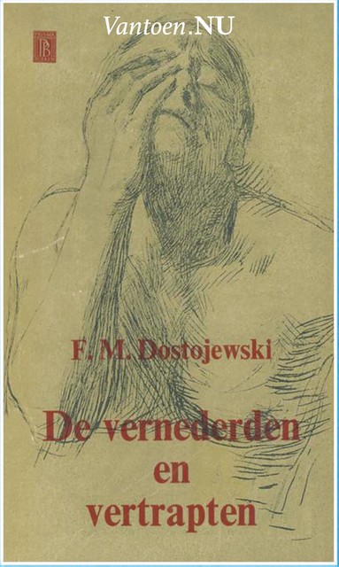 De vernederden en vertrapten, F.M. Dostojevski