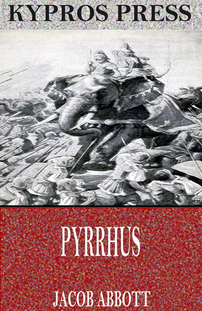 Pyrrhus, Jacob Abbott