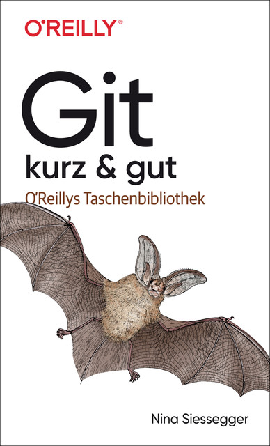 Git – kurz & gut, Nina Siessegger