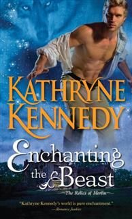 Enchanting the Beast, Kathryne Kennedy