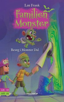Familien Monster #3: Besøg i Monster Dal, Lau Frank