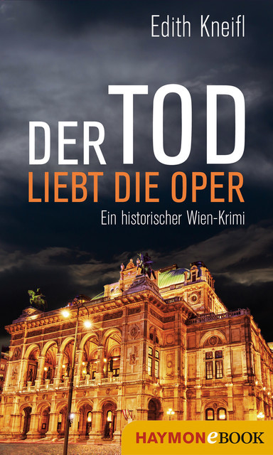 Der Tod liebt die Oper, Edith Kneifl