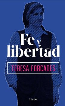 Fe y libertad, Teresa Forcades