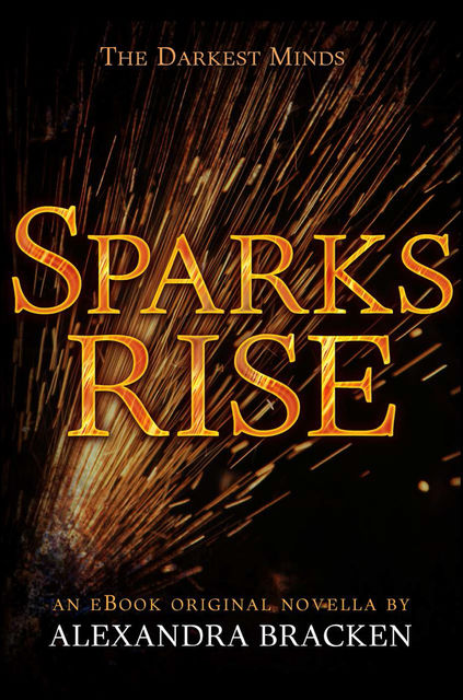 Sparks Rise, Alexandra Bracken