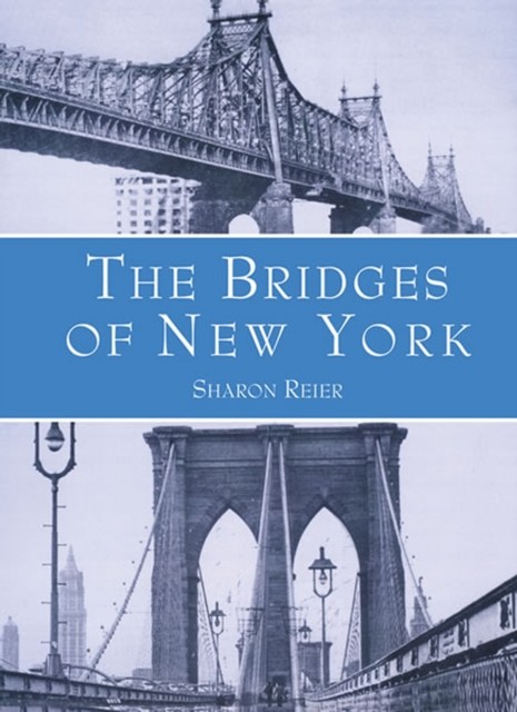The Bridges of New York, Sharon Reier