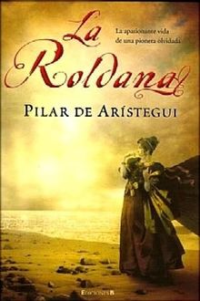 La Roldana, Pilar De Arístegui
