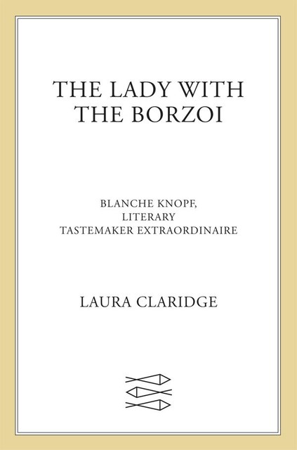 The Lady with the Borzoi, Laura Claridge