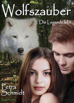 Wolfszauber, Petra Schmidt