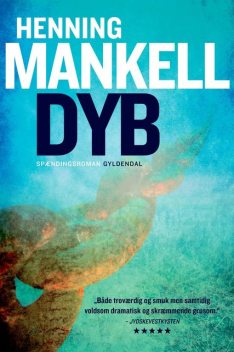 Dyb, Henning Mankell
