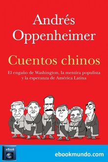 Cuentos chinos, Andrés Oppenheimer