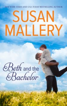 Beth and the Bachelor, Susan Mallery