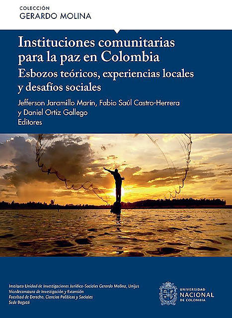 Instituciones comunitarias para la paz en Colombia, Jefferson Jaramillo Marín, Daniel Ortiz Gallego, Fabio Sául Castro-Herrera