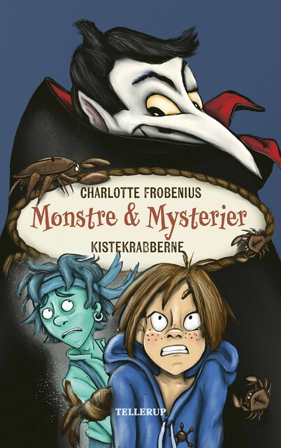 Monstre & Mysterier #3: Kistekrabberne, Charlotte Frobenius