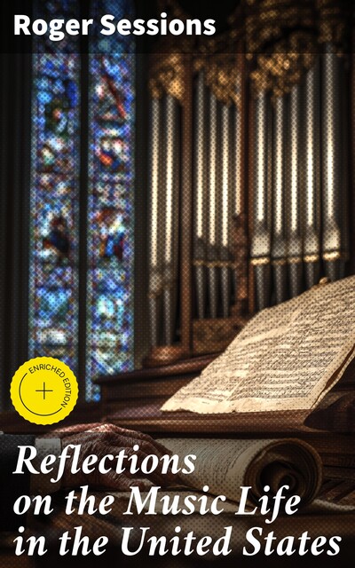 Reflections on the Music Life in the United States, Roger Sessions