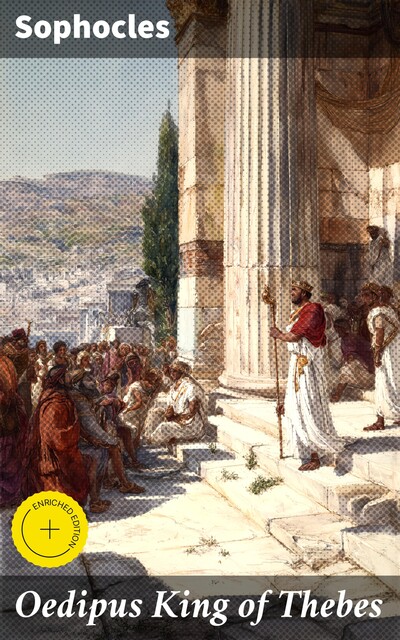 Oedipus King of Thebes, Sophocles