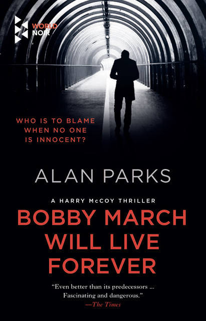 Bobby March Will Live Forever, Alan Parks