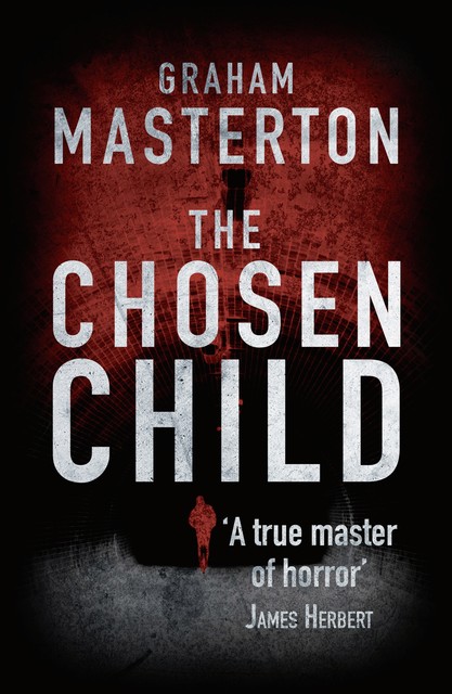 The Chosen Child, Graham Masterton