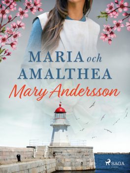 Maria och Amalthea, Mary Andersson