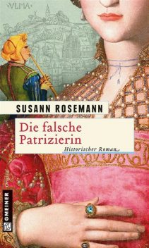 Die falsche Patrizierin, Susann Rosemann