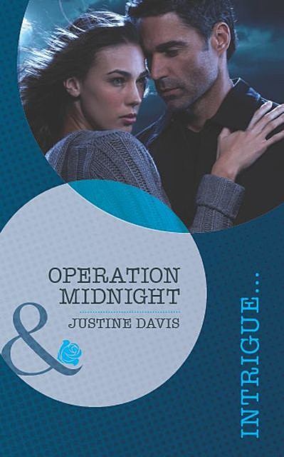 Operation Midnight, Justine Davis