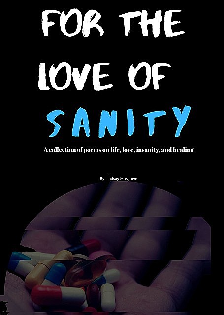 For The Love Of Sanity, Lindsay Musgrove