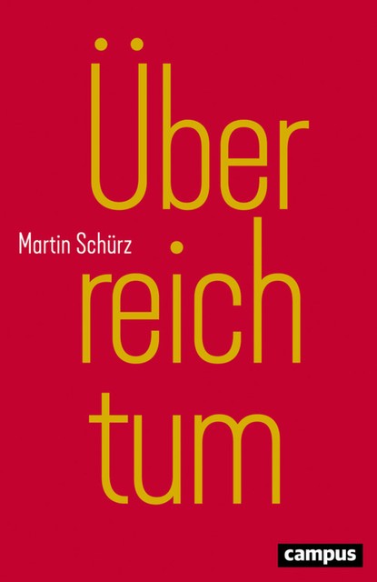 Überreichtum, Martin Schürz