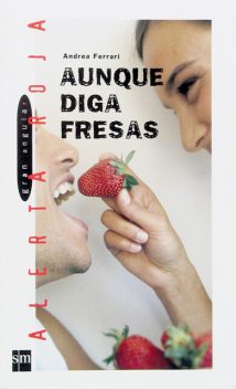 Aunque diga fresas, Andrea Ferrari