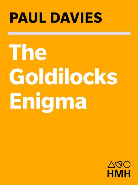 The Goldilocks Enigma, Paul Davies