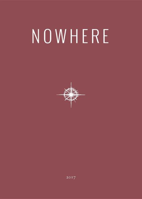 2017 Nowhere Print Annual, Nick Flynn, Richard Hague
