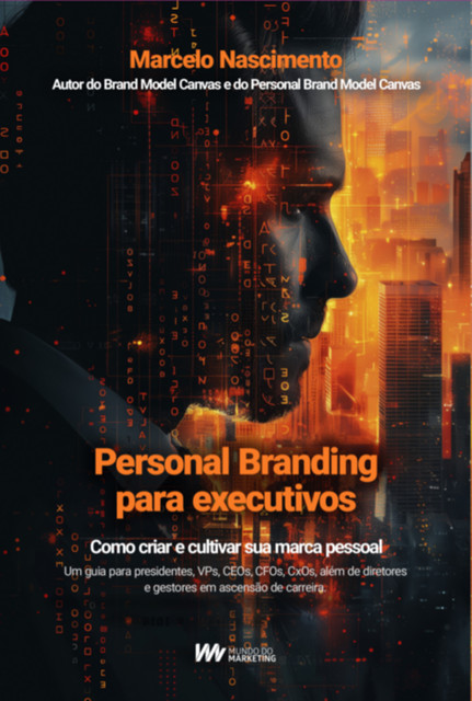 Personal Branding Para Executivos, Marcelo Nascimento