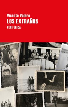 Los extraños, Vicente Valero