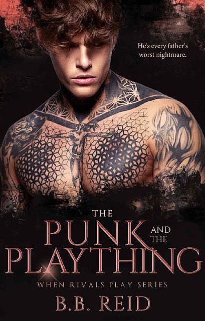The Punk and the Plaything (When Rivals Play Book 3), B.B. Reid