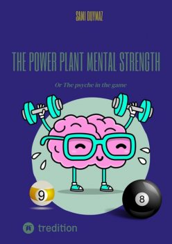 The power plant Mental strength, Sami Duymaz