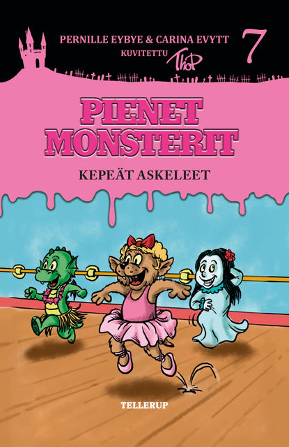 Pienet Monsterit #7: Kepeät askeleet, Carina Evytt, Pernille Eybye