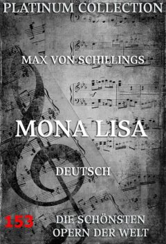 Mona Lisa, Beatrice Dovsky, Max von Schillings