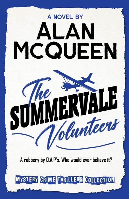 The SummerVale Volunteers, Alan McQueen