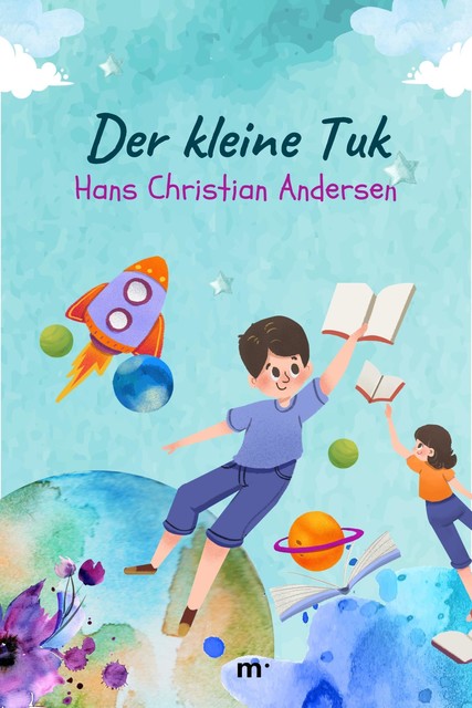 Der kleine Tuk, Hans Christian Andersen