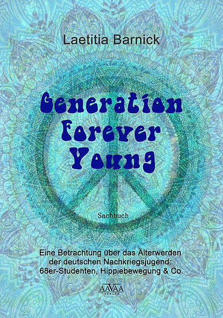 Generation Forever Young, Laetitia Barnick