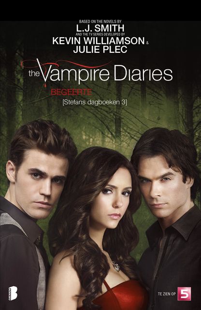 The vampire Diaries – Stefans dagboeken 3 – Begeerte, L.J.Smith