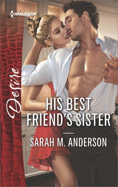 His Best Friend's Sister, Sarah Anderson