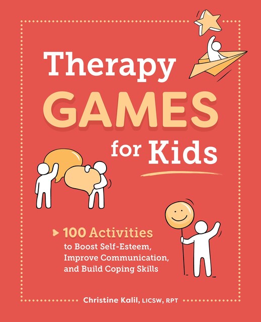 Therapy Games for Kids, Christine Kalil